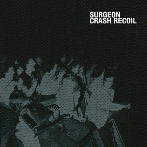 Surgeon - Crash Recoil [TRESOR351]